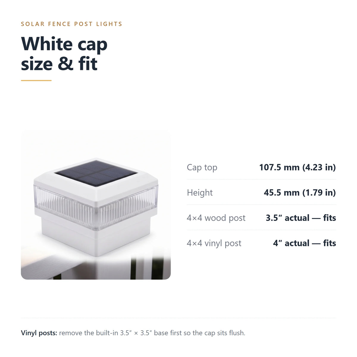 White solar post cap light size guide: 107.5mm cap top, 45.5mm tall, fits 4x4 wood and vinyl posts
